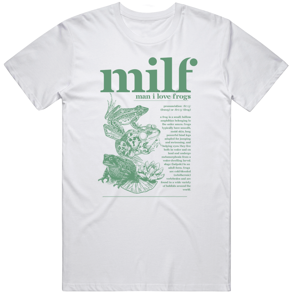 Man I Love Frogs T-shirt, Meme Frog Shirt, Vintage Style Unisex T-shirt, Offensive Unisex Tee, Inappropriate Funny Gag Gift, Milf T Shirt
