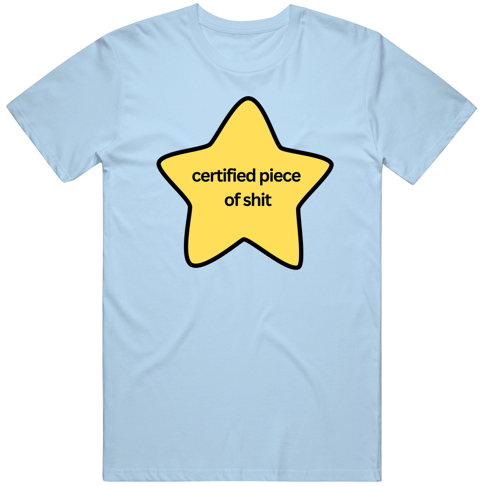 Certified Pos Shirt Dark Humor Sarcastic Statement Tee T Shirt